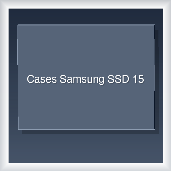Cases Samsung SSD 15