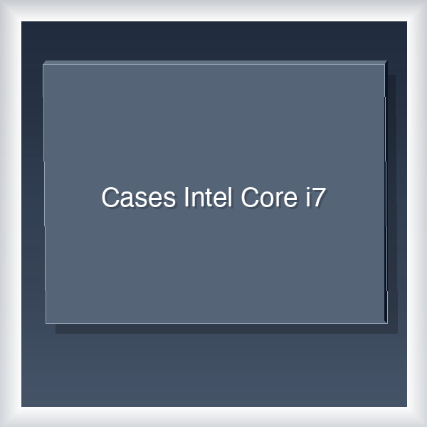 Cases Intel Core i7 38