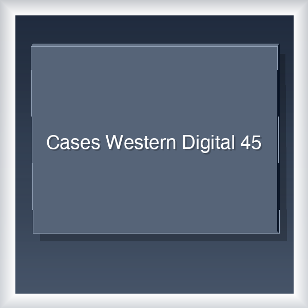 Cases Western Digital 45