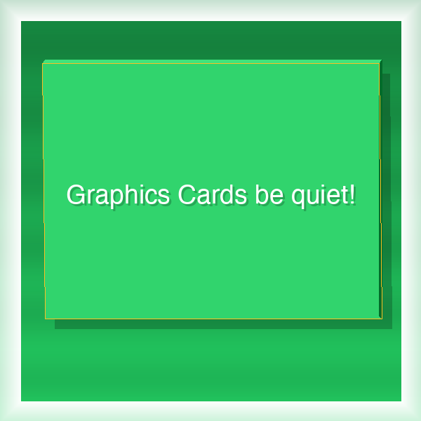 Graphics Cards be quiet! 8