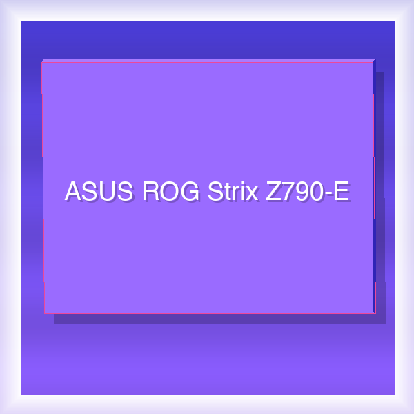 ASUS ROG Strix Z790-E Gaming