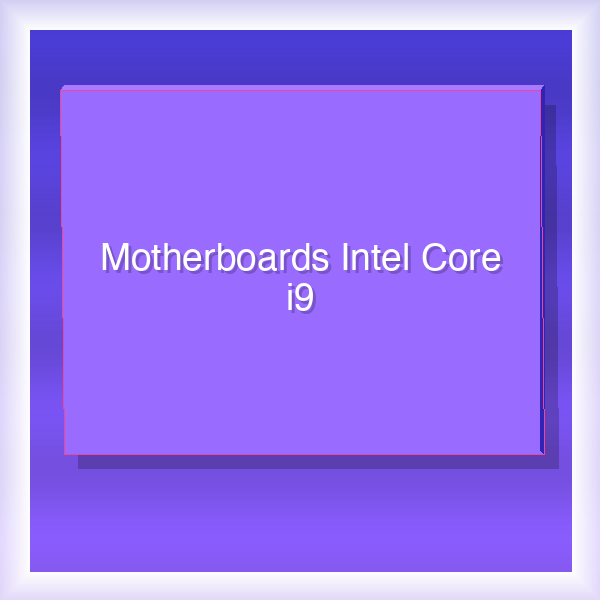 Motherboards Intel Core i9 48