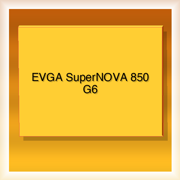 EVGA SuperNOVA 850 G6 850W 80+ Gold Fully Modular