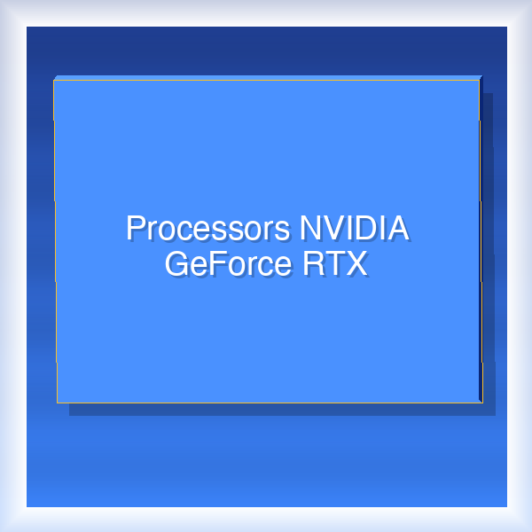 Processors NVIDIA GeForce RTX 4