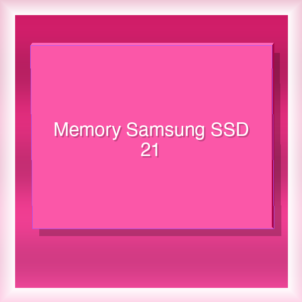 Memory Samsung SSD 21