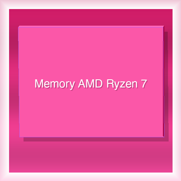 Memory AMD Ryzen 7 33