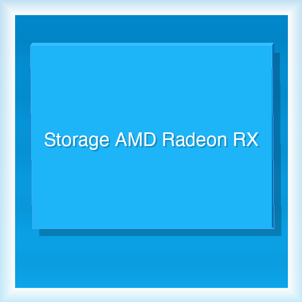 Storage AMD Radeon RX 21